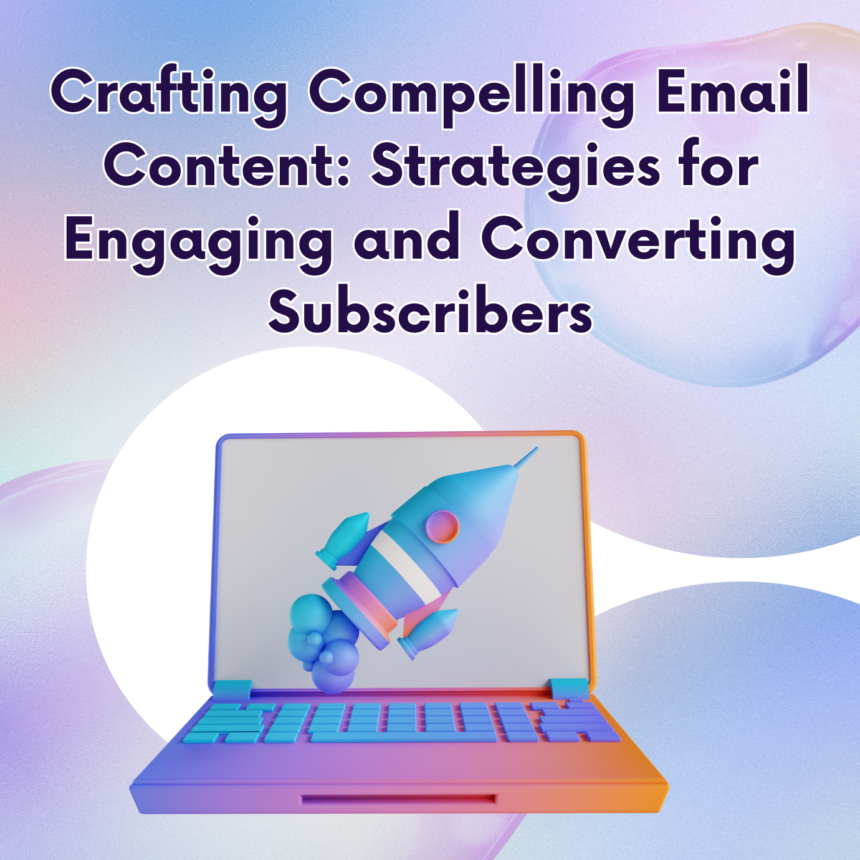 Crafting Compelling Email Content