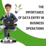 Data Entry in Business Operations