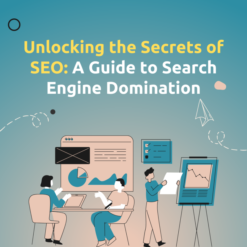 A Guide to Search Engine Domination