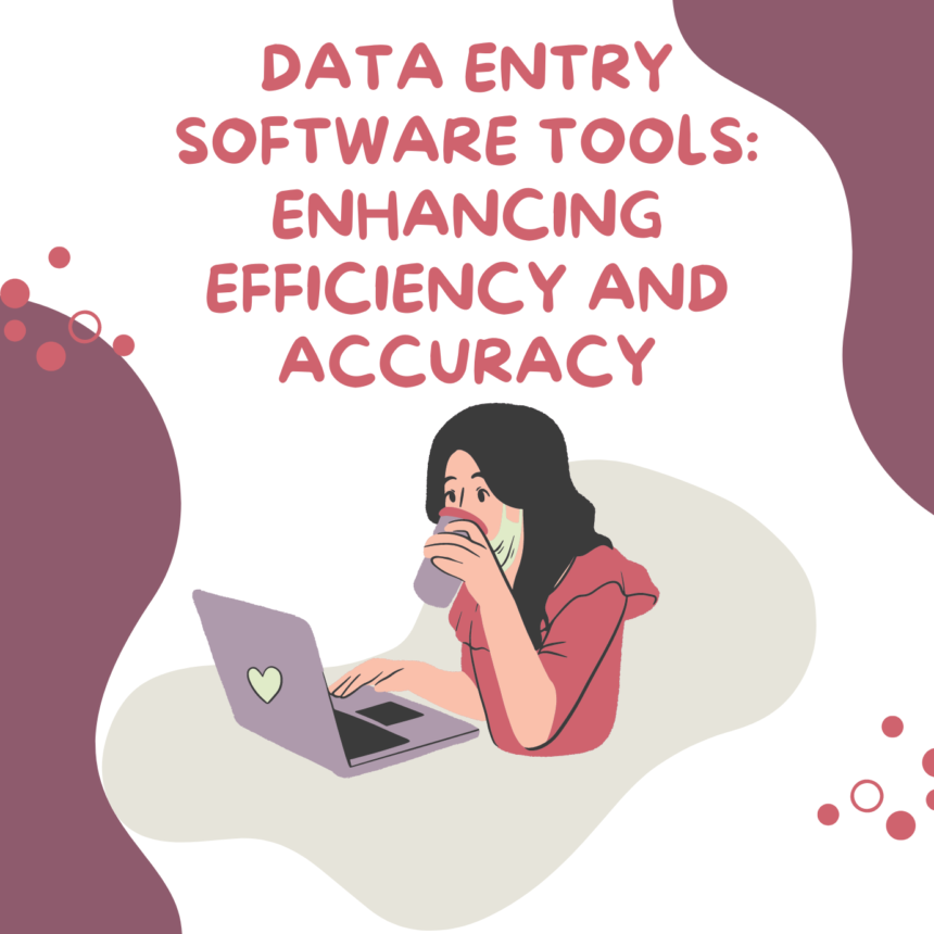 Data Entry Software Tools