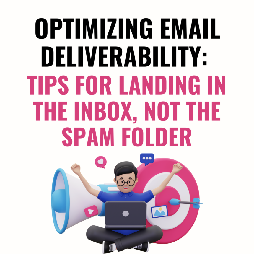 Optimizing Email Deliverability
