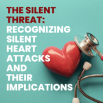 Recognizing Silent Heart Attacks