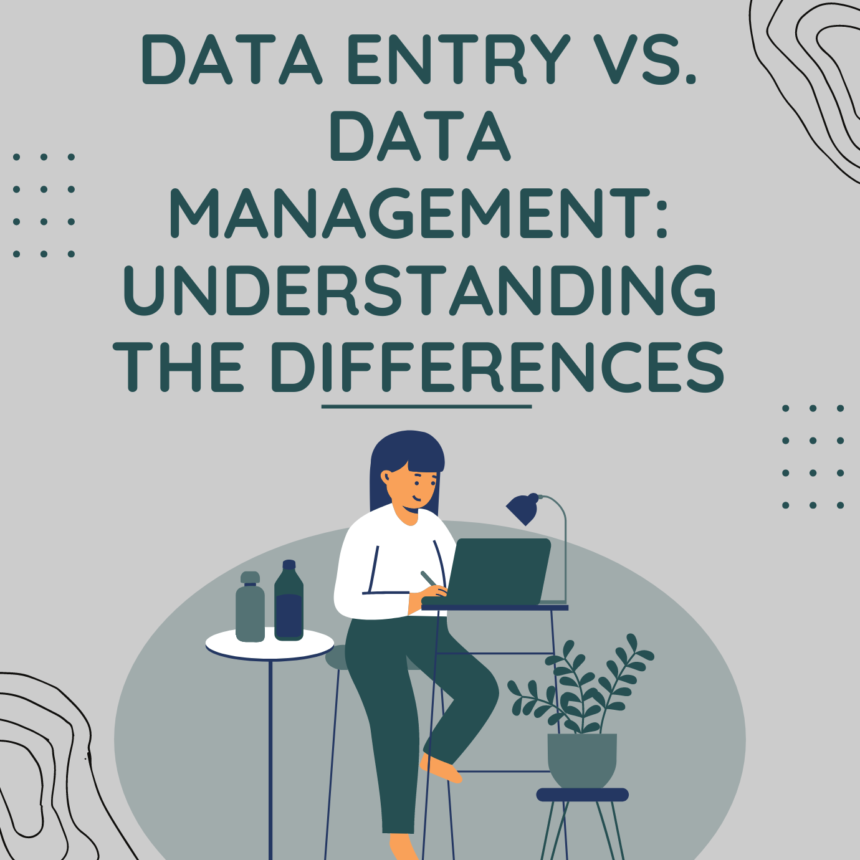 Data Entry vs. Data Management