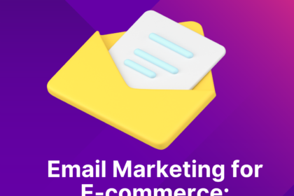 Email Marketing for E-commerce