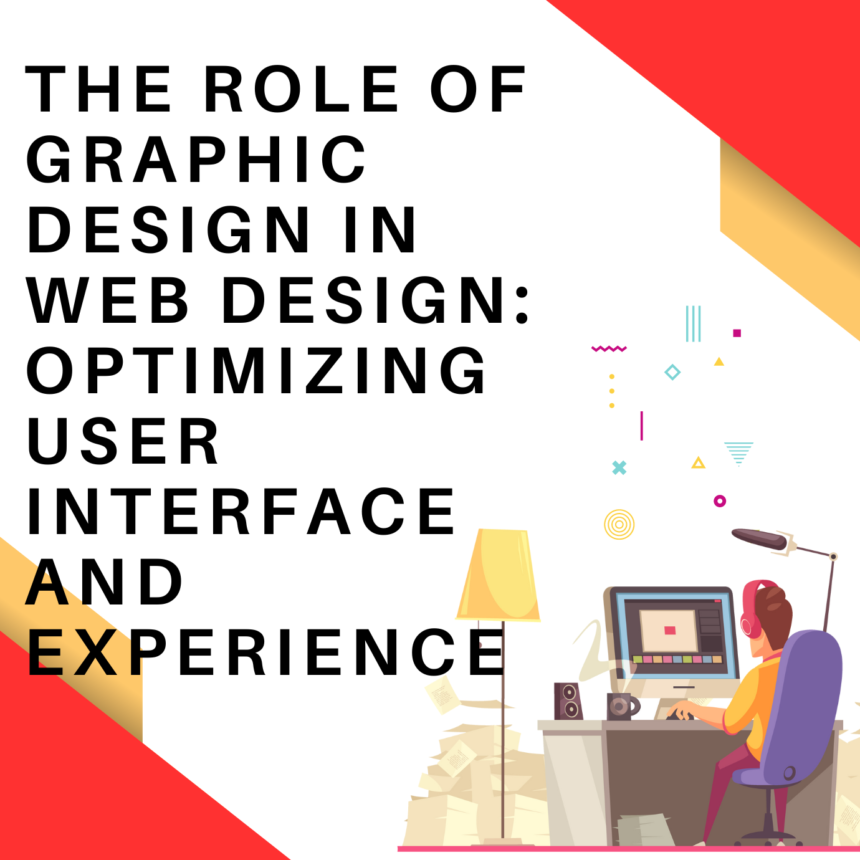 The Role of Graphic Design in Web Design